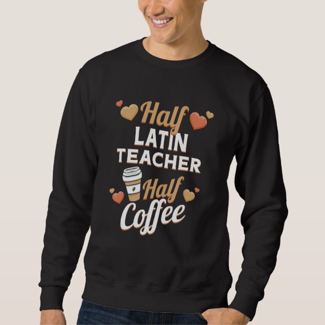Moletom Half Latin Teacher Half Coffee (Frente)