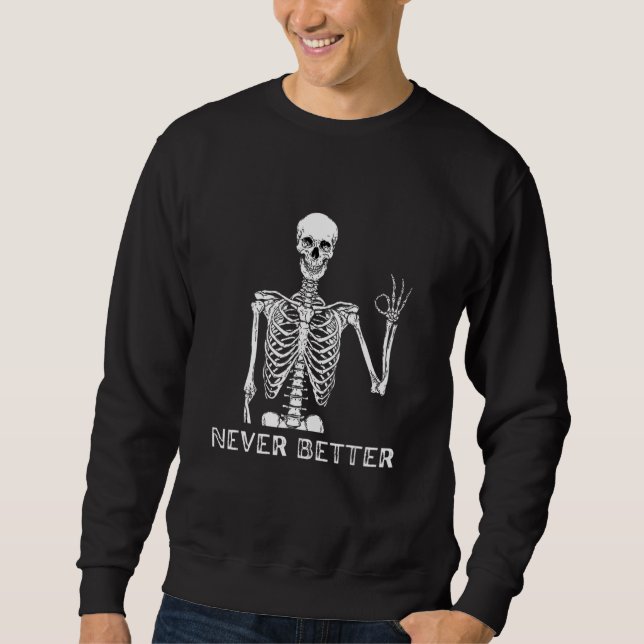 Moletom Halloween Para Mulheres Nunca Melhor Esqueleto Cav (Frente)