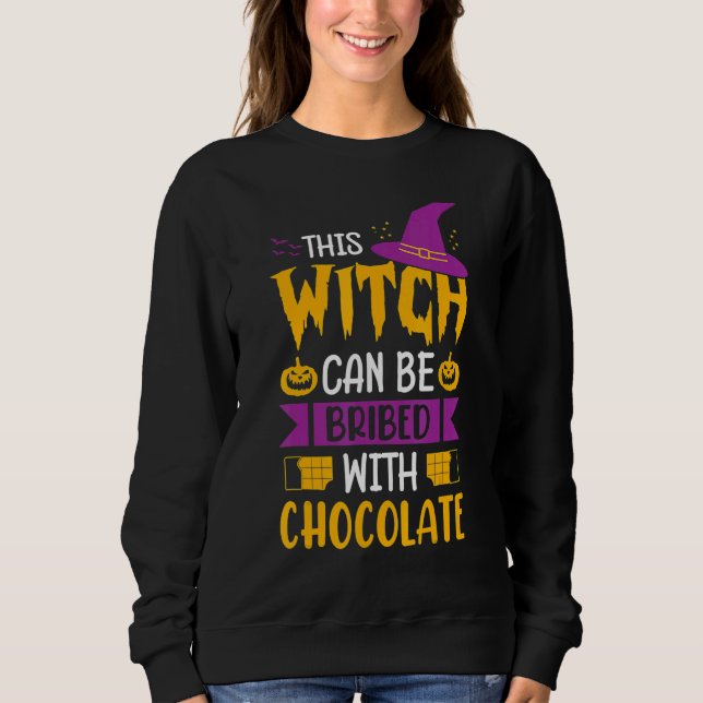 Moletom Halloween This Witch Can Be Bribed With Chocolate  (Frente)