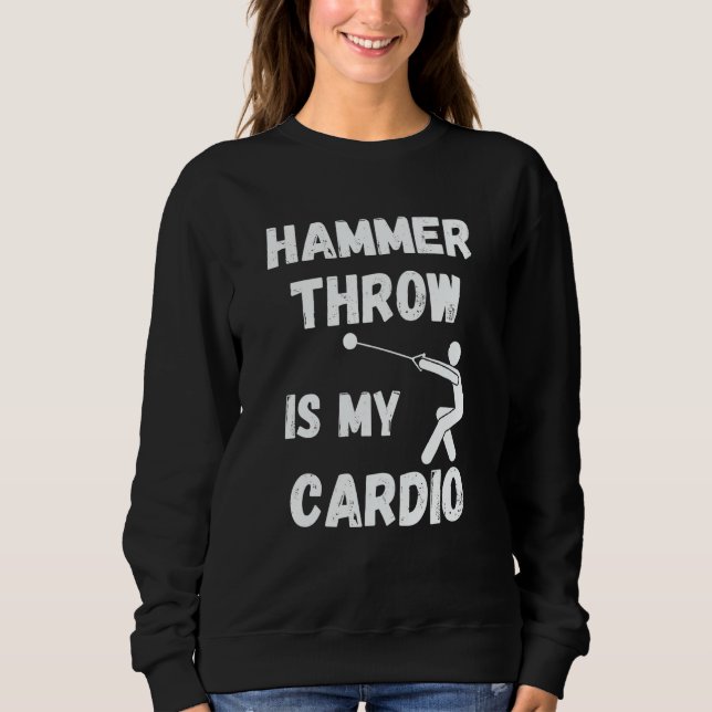 Moletom Hammer Throw Is My Cardio Retro Hammer Throw (Frente)