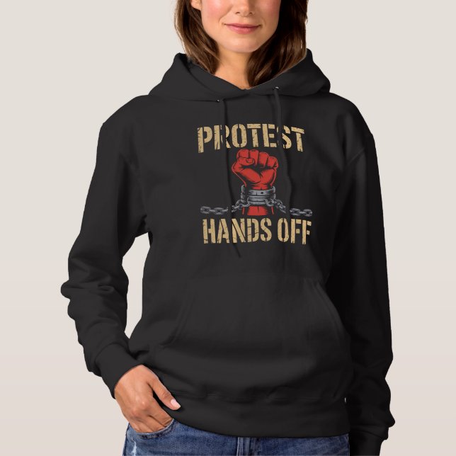 Moletom Hands Off Protest Activism Shirt – Bold Freedom (Frente)