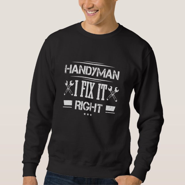 Moletom Handyman, Eu Conserto-O Correto Trabalhador De Tra (Frente)