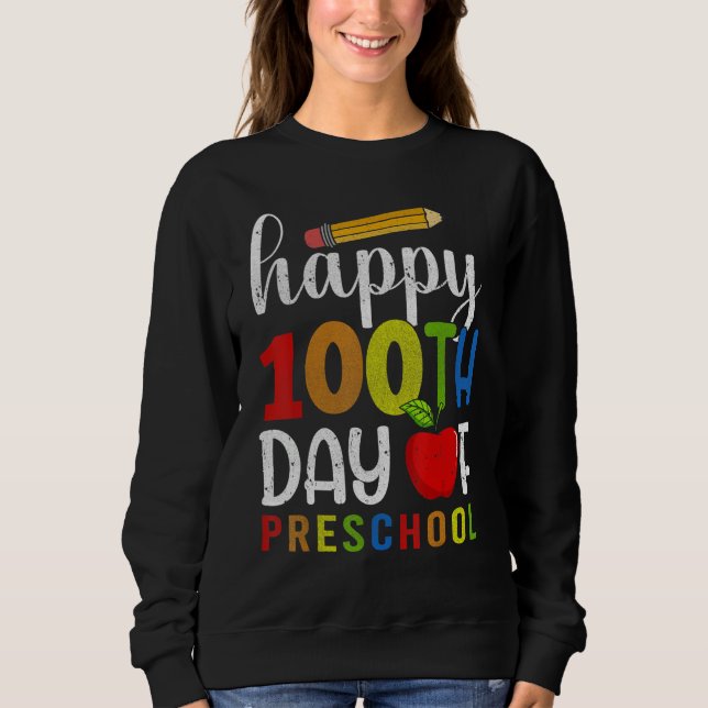 Moletom Happy 100th day of School  100 days of Preschool T (Frente)