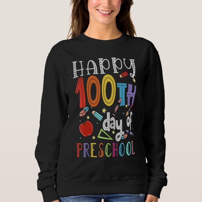Moletom Happy 100th day of School  100 days of Preschool T (Frente)