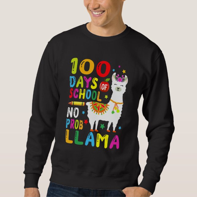 Moletom Happy 100th Day Of School Shirt No Probllama Llama (Frente)