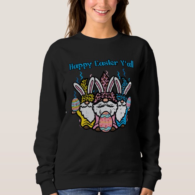 Moletom Happy Easter Yall Rabbit Gnomes Women Girls Kids T (Frente)