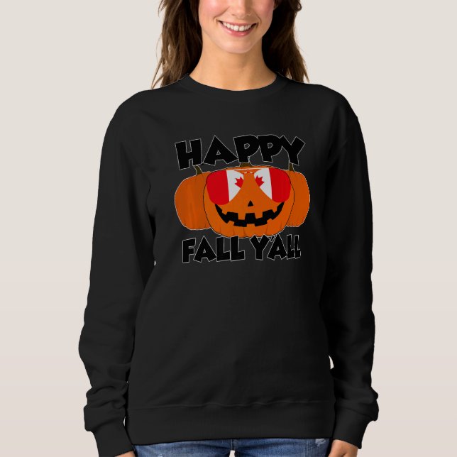 Moletom Happy Fall Y'all Thanksgiving Pumpkin Canada Glass (Frente)