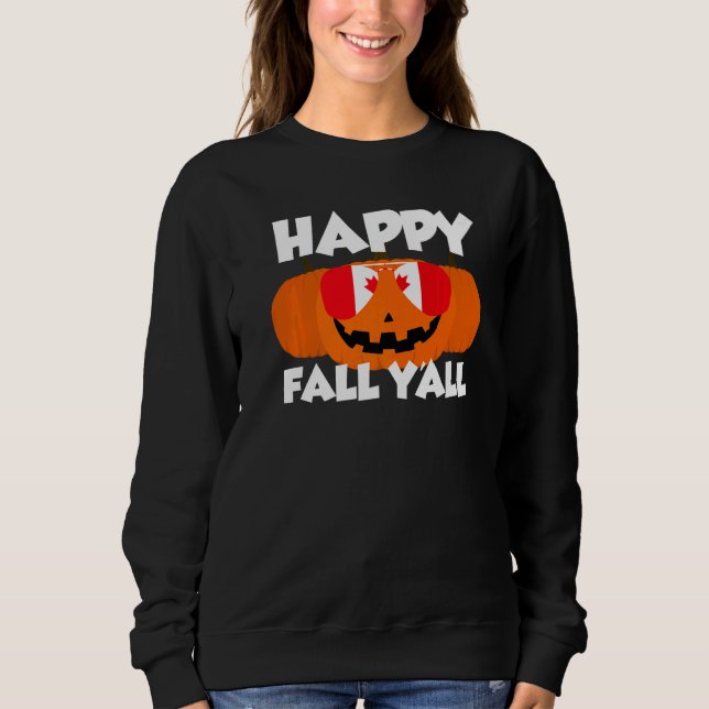 Moletom Happy Fall Y'all Thanksgiving Pumpkin Canada Glass (Frente)