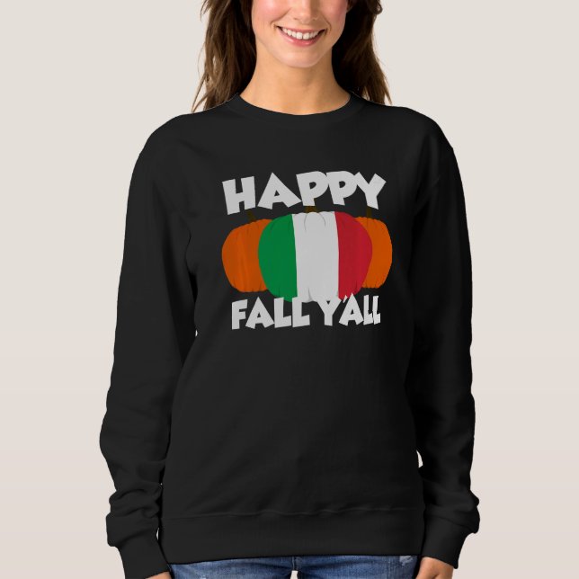 Moletom Happy Fall Y'all Thanksgiving Pumpkin Italy  1 (Frente)