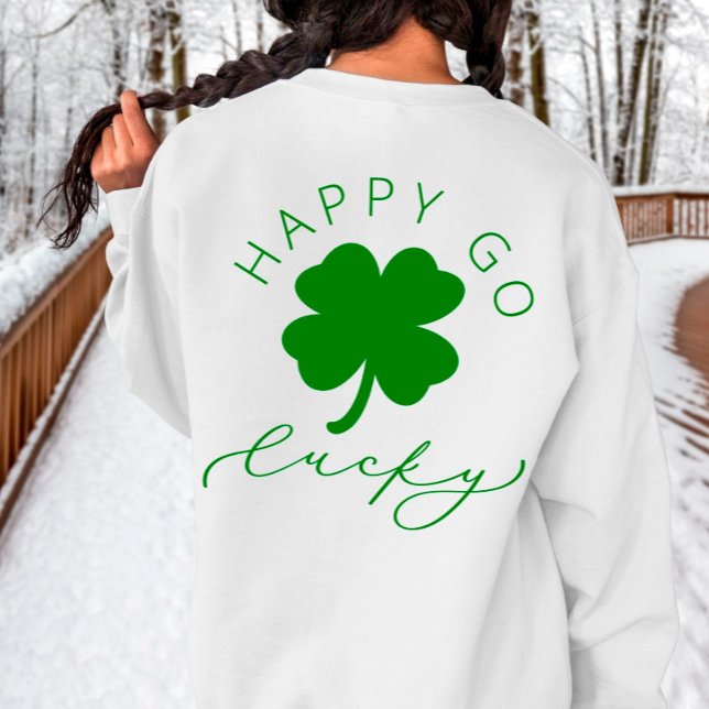 Moletom Happy Go Lucky Shamrock Rua o dia de Patrick Sweat (Criador carregado)