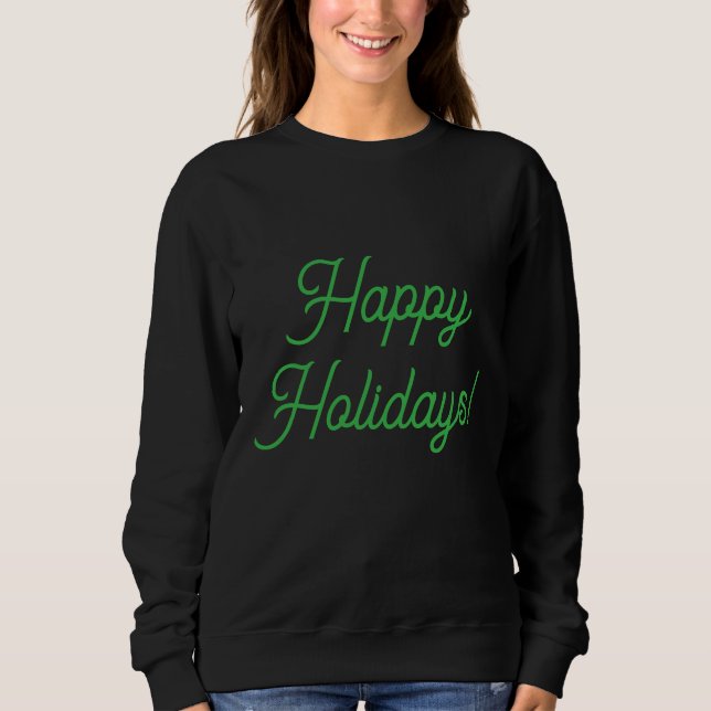 Moletom Happy Holidays in Green: (Frente)