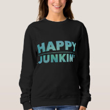 Happy Junkin Sweatshirt