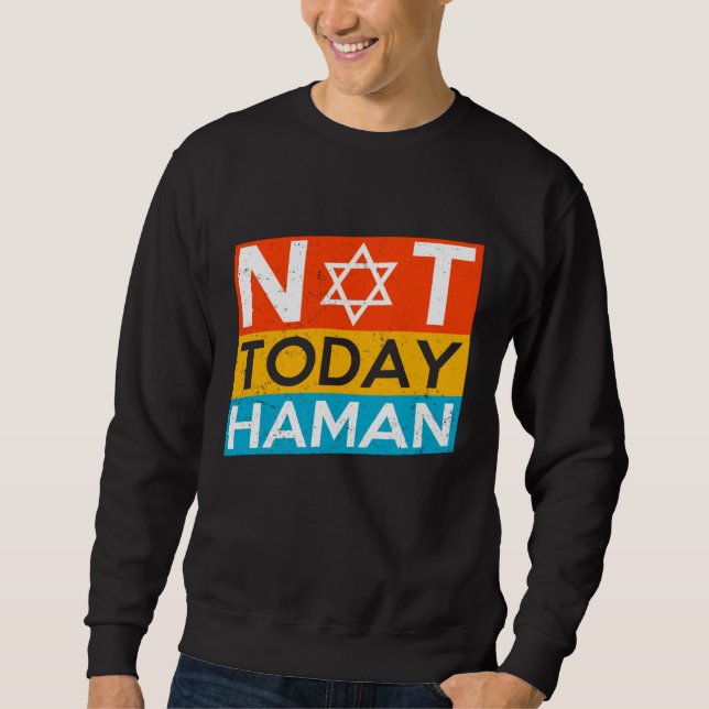 Moletom Happy Purim Costume Idea Not Today Haman Jewish Ho (Frente)