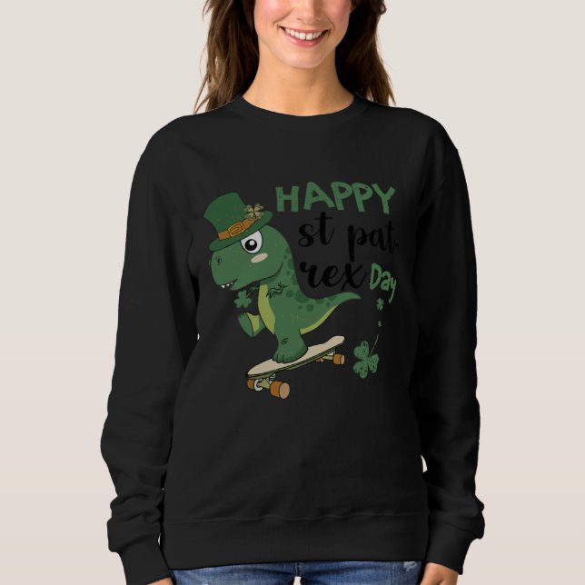 Moletom Happy St Pat Rex Day St Patricks Dinosaur Toddler  (Frente)