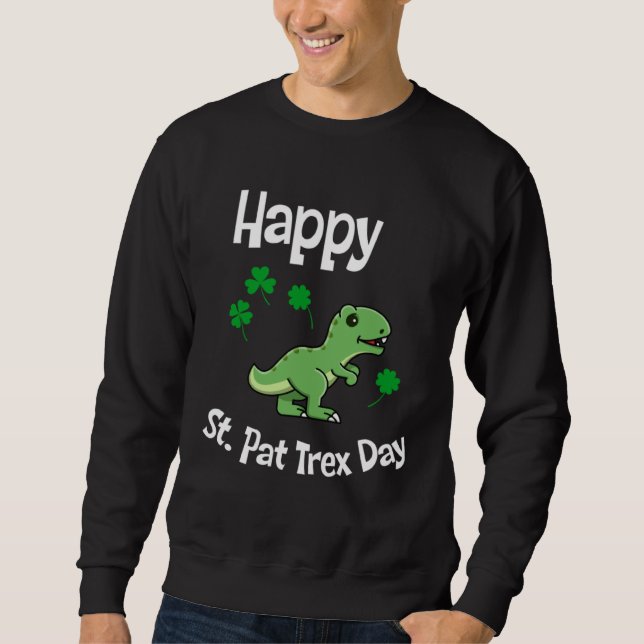 Moletom Happy St Pat Trex Day Cute St Patricks Day Dino Di (Frente)
