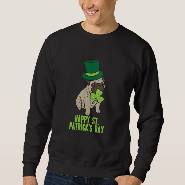 Moletom Happy St Patricks Day Irish Pug Dog Cute Saint Pad (Frente)