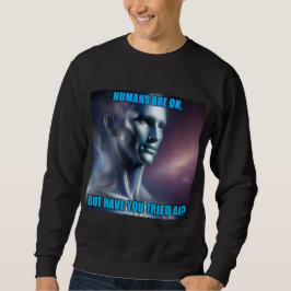 Moletom Have you Tried AI - Men's Black Sweatshirt