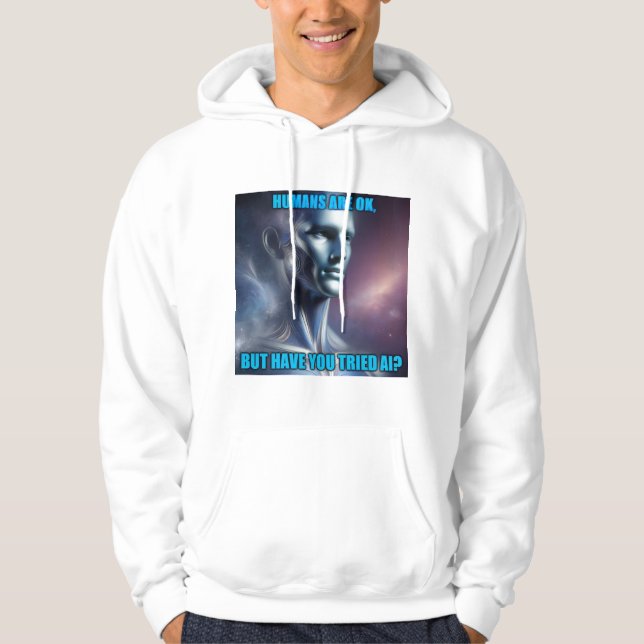 Moletom Have you Tried AI - Men's White Hoodie (Frente)