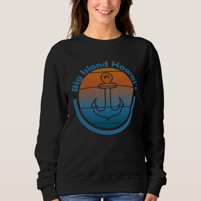 Moletom Hawaiian Sailor Anchor  Big Island Hawaii  Sailing (Frente)