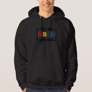 Moletom Hbcu Formando Itu2019s O Hbcu Para Mim Educado No