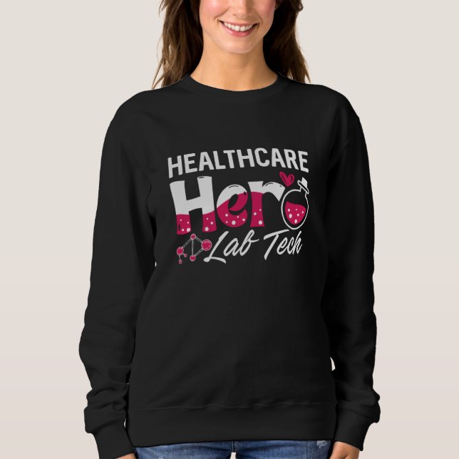 Moletom Healthcare Hero Lab Tech Laboratory Technician (Frente)