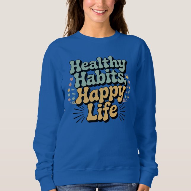 Moletom Healthy Habits Happy Life Retro Groovy Wellness Sw (Frente)