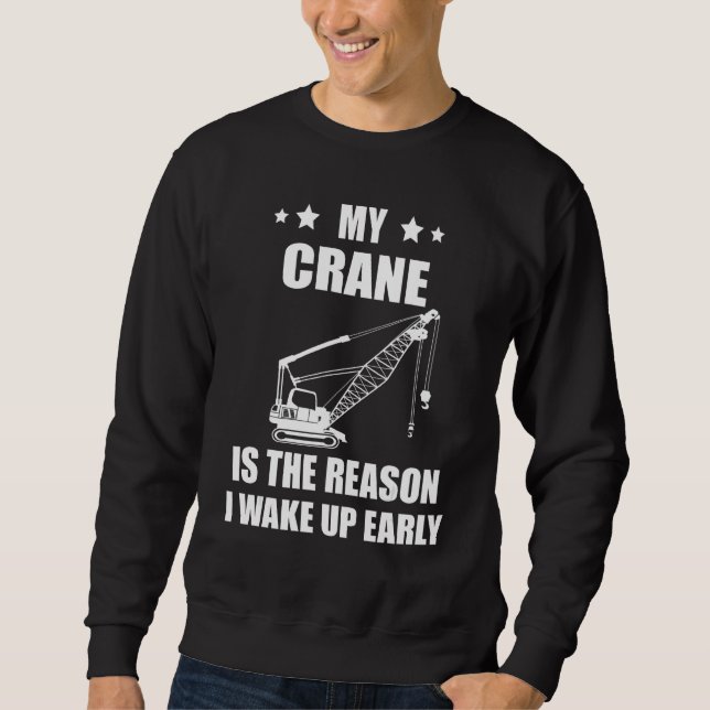 Moletom Heavy Equipment Operator Crane Operator The Reason (Frente)