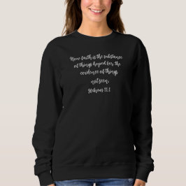 Moletom Hebrews 11:1 sweatshirt