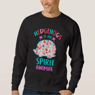 Moletom Hedgehog É Minha Garota De Animais Espírito Que Am