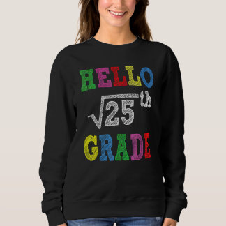 Moletom Hello 5th Grade Square Root Of 25  Back To School
