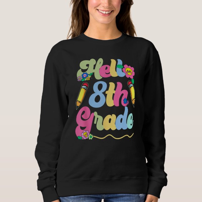 Moletom Hello Eighth Grade Team 8th Grade Back To School T (Frente)