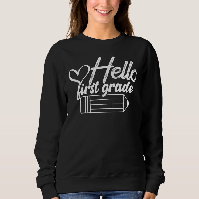 Moletom Hello First Grade T-Shirt Funny 1st Grade Back To  (Frente)