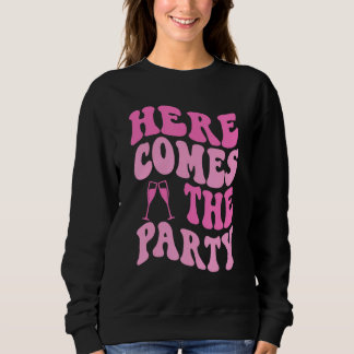 Moletom Here Come The Party Bride Groovy Bachelorette Part
