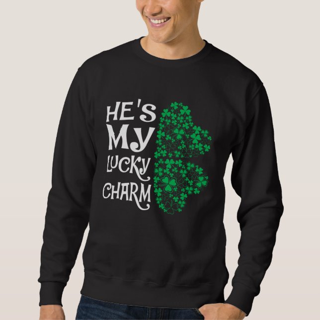 Moletom He's My Lucky Charm  Shamrock Matching Couples (Frente)