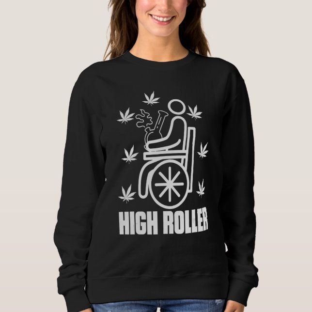 Moletom High Roller Smoker Weed Wheelchair (Frente)