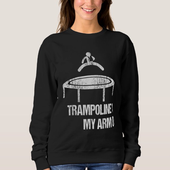 Moletom História de Braço Quebrado Trampoline 1 My Arm 0 K (Frente)