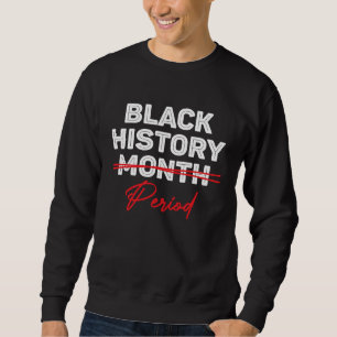 Moletom Histórico Negro Período Mês Melanina Fábrica Para