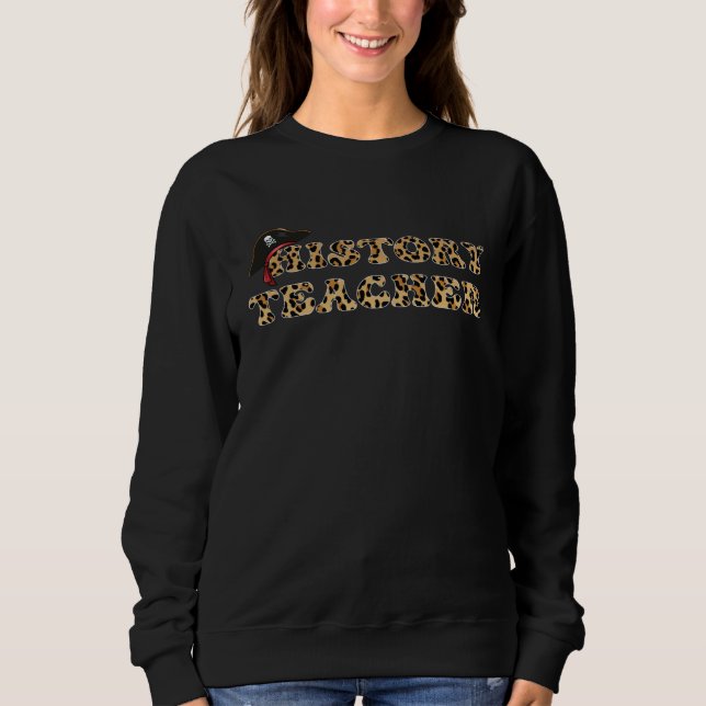 Moletom History Teacher Pirate Leopard Font (Frente)
