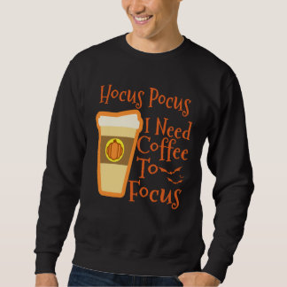 Moletom Hocus Pocus I Need Coffee to Focus Halloween Coffe