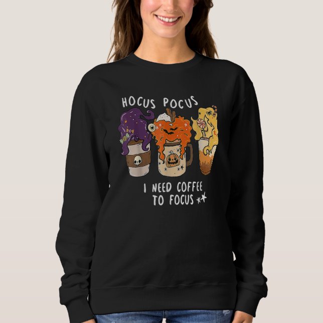 Moletom Hocus Pocus I Need Coffee To Focus Halloween Teach (Frente)