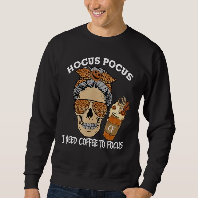 Moletom Hocus Pocus I Precisa de café para focar o Ensino  (Frente)