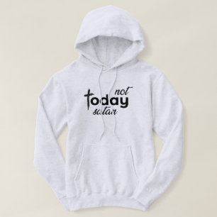 Moletom Hoje não é satã T-Shirt