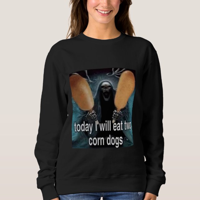 Moletom Hoje Vou Comer Dois Cães De Milho (Frente)