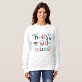 Moletom Holly Jolly Mama Retro Holiday Shirt
