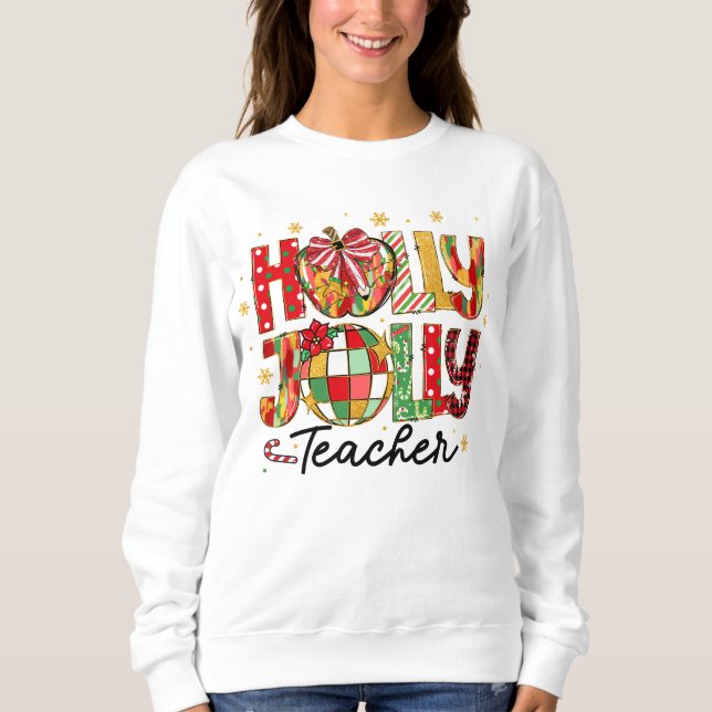 Moletom Holly Jolly Teacher Christmas Sweatshirt (Frente)