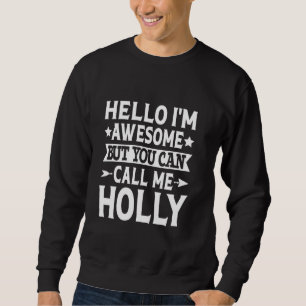 Moletom Holly Surname Me Chame De Sobrenome Da Equipe Holl