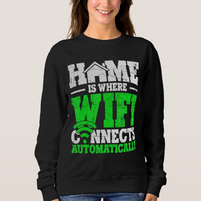 Moletom Home É Onde O Wifi Se Conecta Automaticamente (Frente)