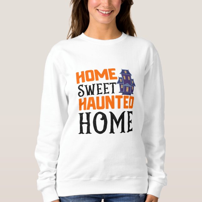 Moletom Home Sweet Haunted (Frente)