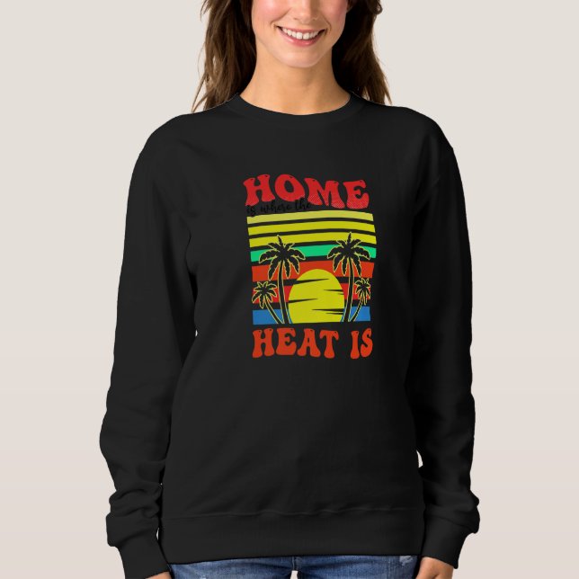 Moletom Home Where Heat Is Florida (Frente)