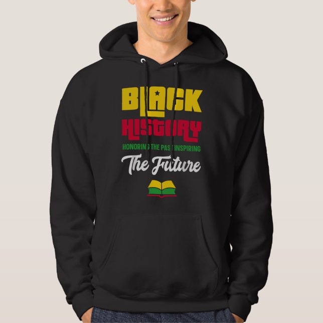 Moletom Homenageando o Passado Inspirando o Futuro Mês da  (Frente)